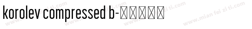 korolev compressed b字体转换